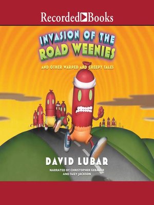 cover image of Invasion of the Road and Other Warped and Creepy Tales
